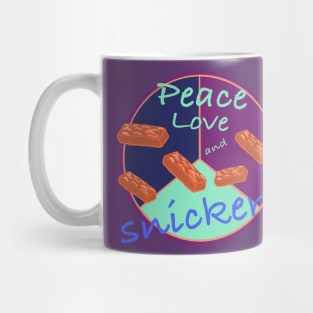 Peace love and snicker bars! Mug